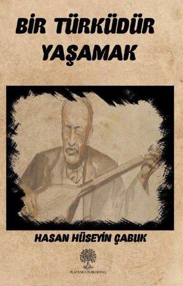Bir Türküdür Yaşamak - Platanus Publishing - Image 1