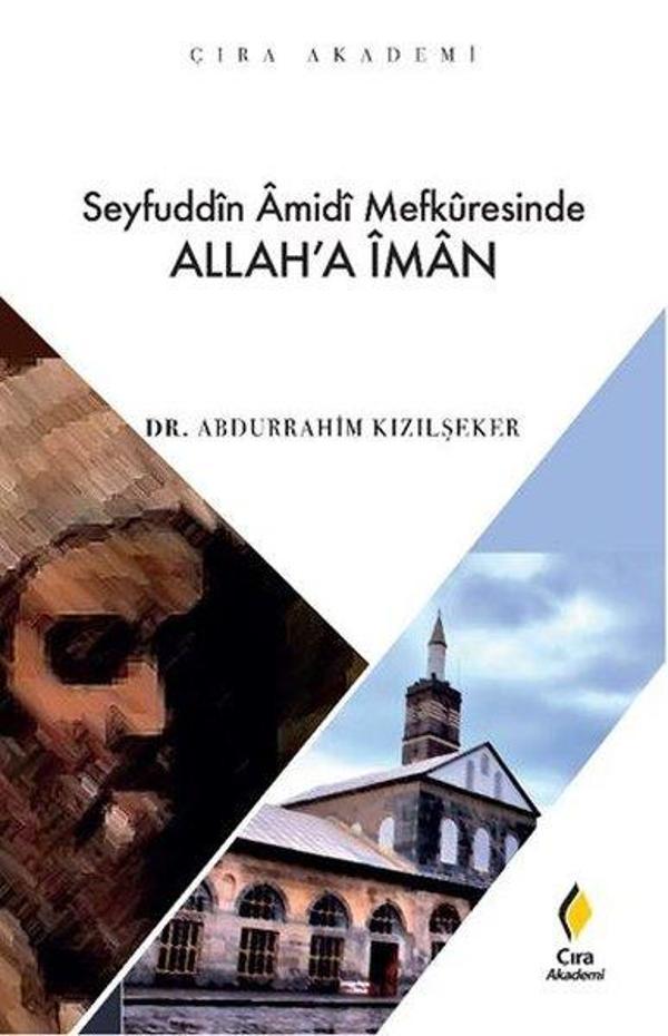 Seyfuddin Amidi Mefkuresinde Allaha İman - Çıra Akademi - Çıra Yayınları - Image 1