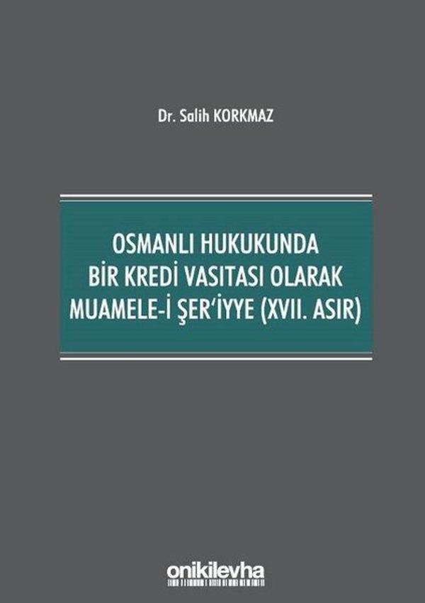 Osmanlı Hukukunda Bir Kredi Vasıtası Olarak Muamele-i Şer'iyye - 17.Asır - On İki Levha Yayıncılık - Image 1