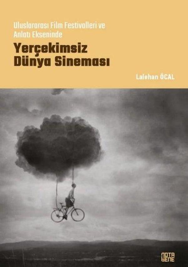 Uluslararası Film Festivalleri ve Anlatı Ekseninde Yerçekimsiz Dünya Sineması - Nota Bene Yayınları - Image 1