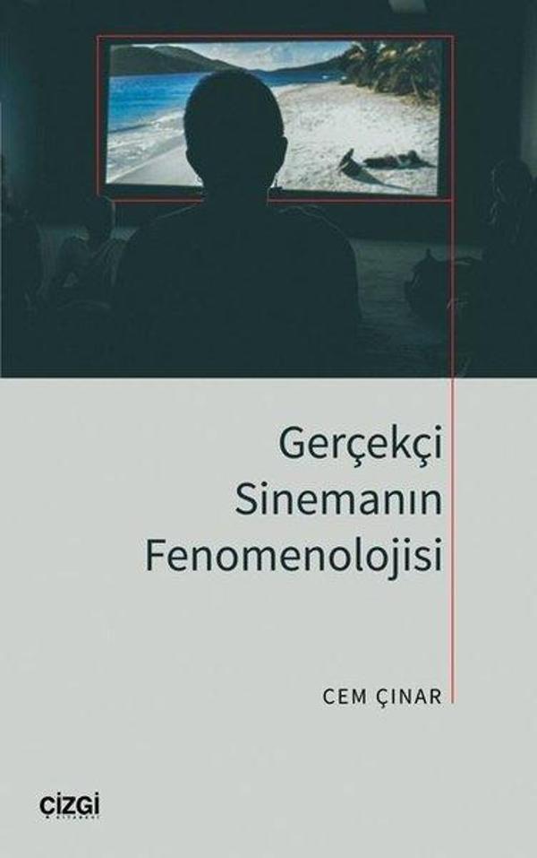 Gerçekçi Sinemanın Fenomenolojisi - Çizgi Kitabevi - Image 1