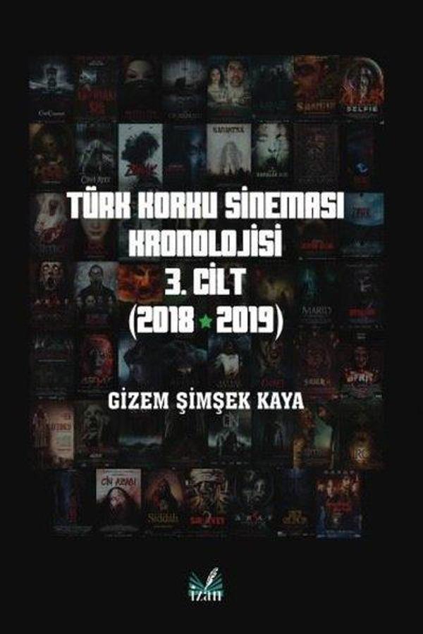 Türk Korku Sineması Kronolojisi 3. Cilt - 2018 - 2019 - İzan Yayıncılık - Image 1