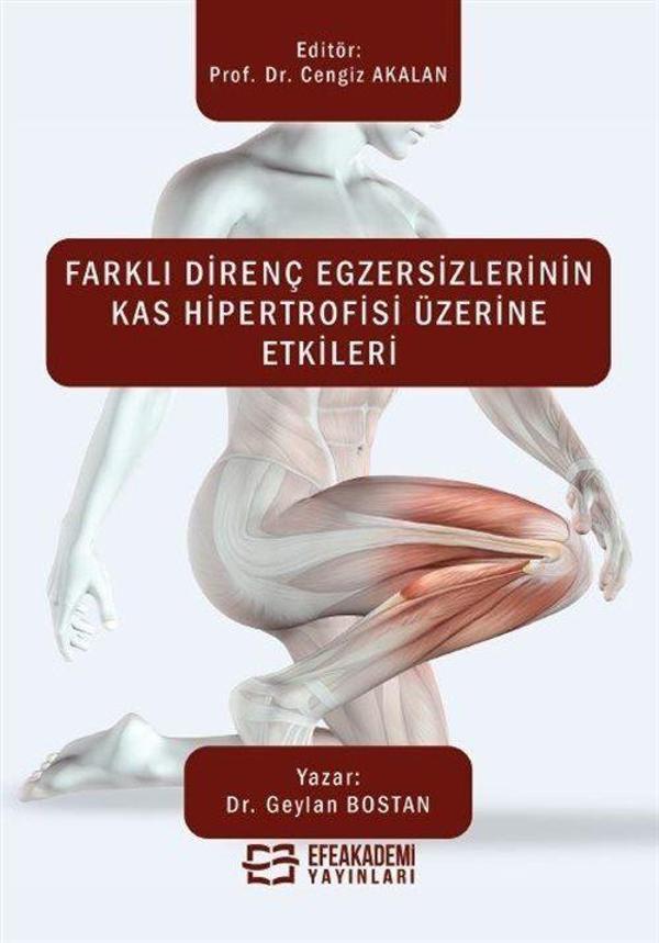 Farklı Direnç Egzersizlerinin Kas Hipertrofisi Üzerine Etkileri - Efe Akademi Yayınları - Image 1