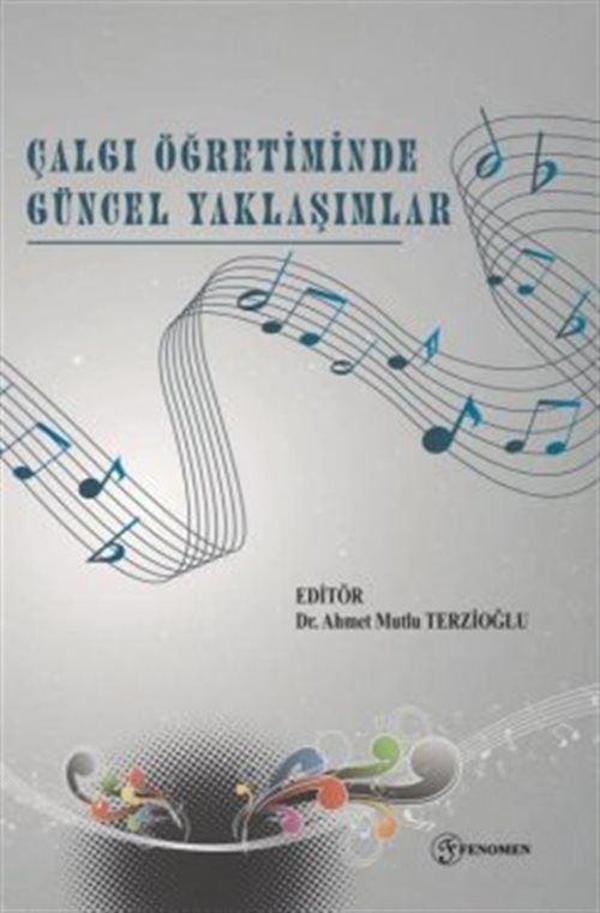 Çalgı Öğretiminde Güncel Yaklaşımlar - Fenomen Yayıncılık - Image 1