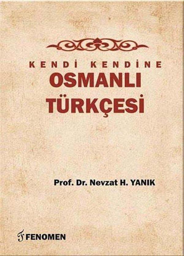 Kendi Kendine Osmanlı Türkçesi - Fenomen Yayıncılık - Image 1