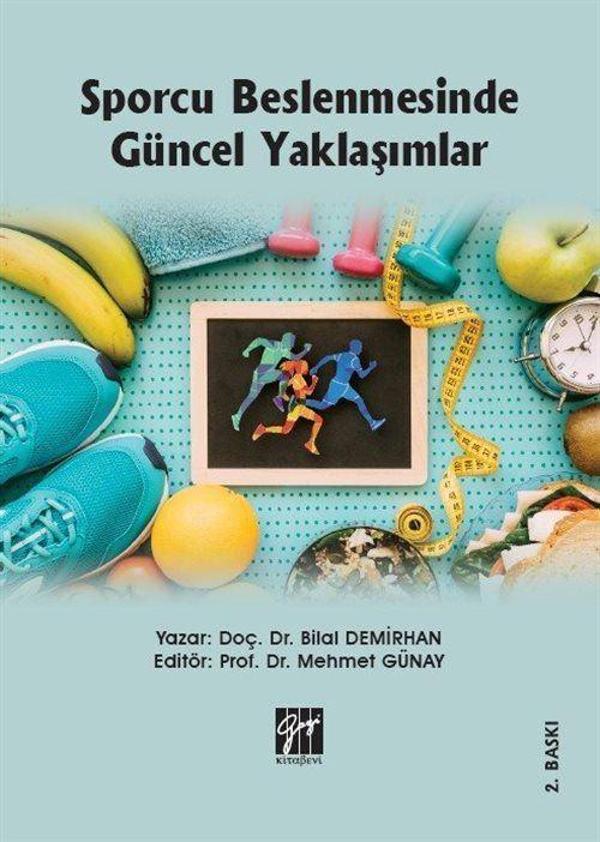 Sporcu Beslenmesinde Güncel Yaklaşımlar - Gazi Kitabevi - Image 1