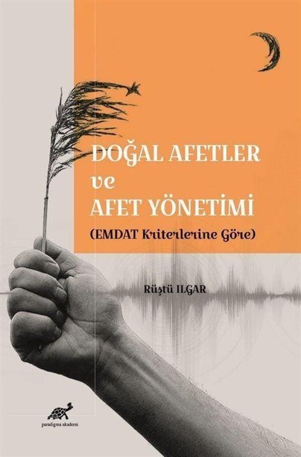 Doğal Afetler ve Afet Yönetimi (EMDAT Kriterlerine Göre) - Paradigma Akademi Yayınları - Image 1