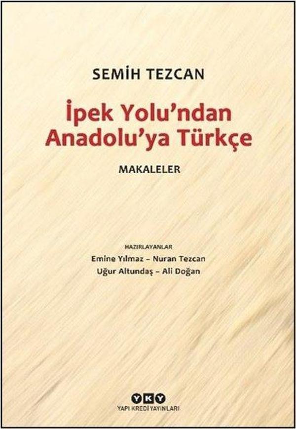İpek Yolu'ndan Anadolu'ya Türkçe - Makaleler - Yapı Kredi Yayınları - Image 1