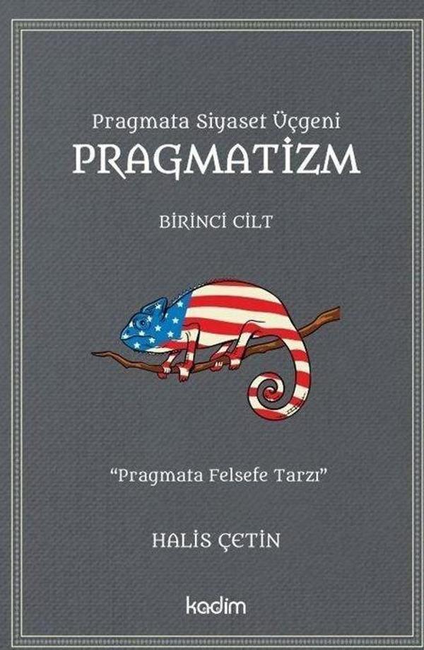 Pragmata Siyaset Üçgeni Pragmatizm (1. Cilt) - Kadim Yayınları - Image 1