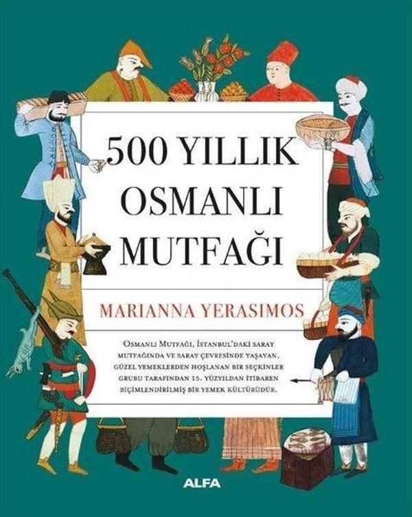 500 Yıllık Osmanlı Mutfağı - Alfa Yayıncılık - Image 1