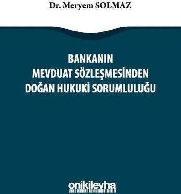 Bankanın Mevduat Sözleşmesinden Doğan Hukuki Sorumluluğu - On İki Levha Yayıncılık - Image 1