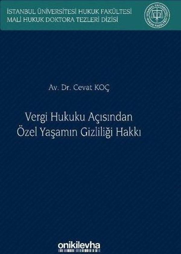 Vergi Hukuku Açısından Özel Yaşamın Gizliliği Hakkı İstanbul Üniversitesi Hukuk Fakültesi Mali Hukuk - On İki Levha Yayıncılık - Image 1
