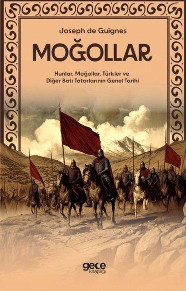 Moğollar - Hunlar, Moğollar, Türkler ve Diğer Batı Tatarlarının Genel Tarihi - Gece Kitaplığı - Image 1