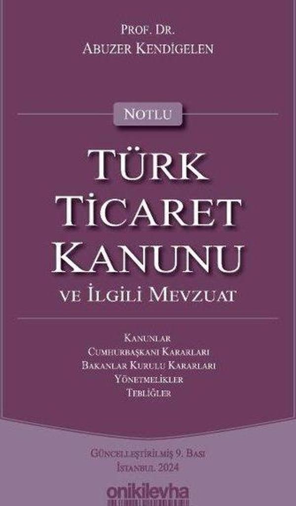 Notlu Türk Ticaret Kanunu ve İlgili Mevzuat - Mor Kapak - On İki Levha Yayıncılık - Image 1