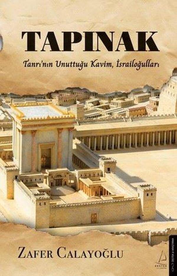 Tapınak - Tanrı'nın Unuttuğu Kavim İsrailoğulları - Destek Yayınları - Image 1