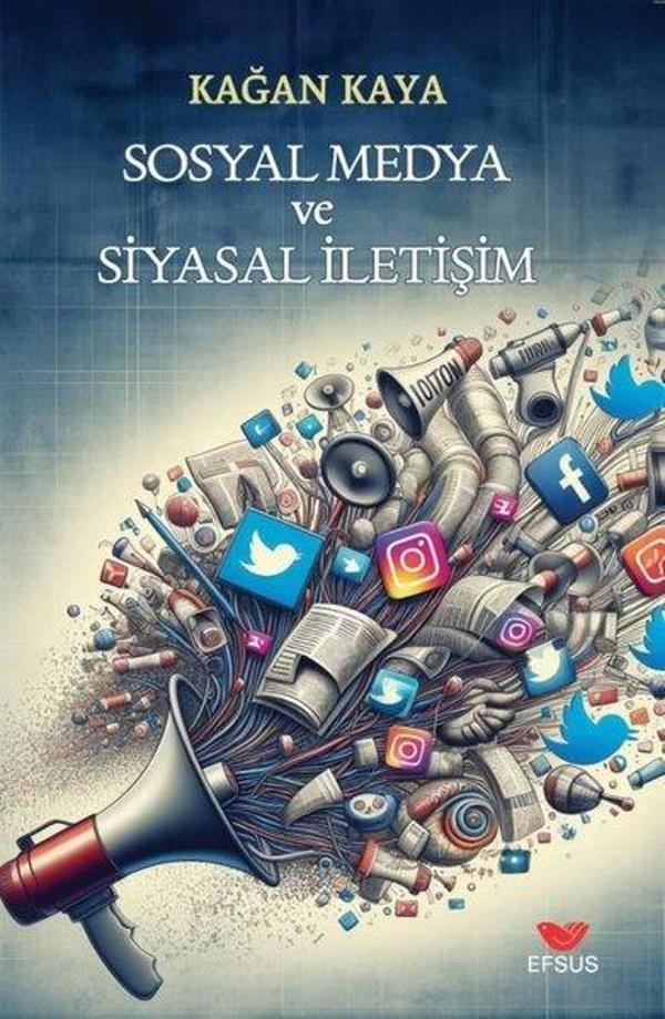 Sosyal Medya ve Siyasal İletişim - Efsus - Image 1