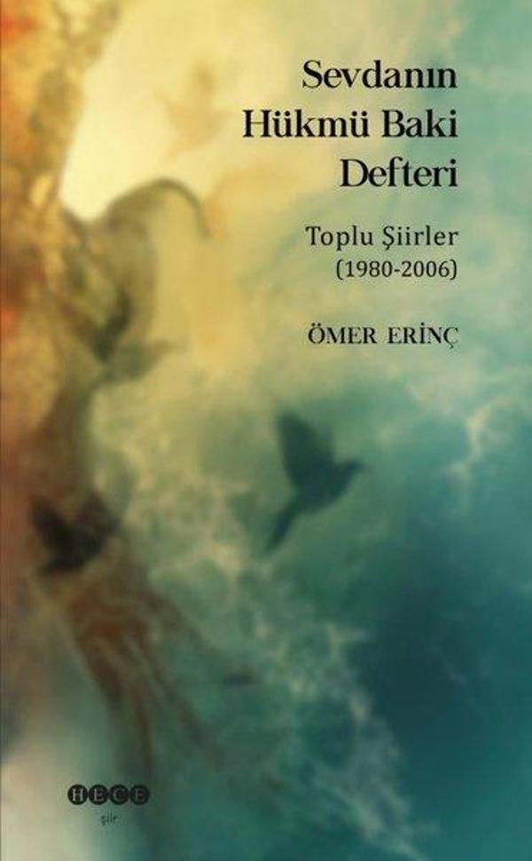Sevdanın Hükmü Baki Defteri - Toplu Şiirler 1980 - 2006 - Hece Yayınları - Image 1