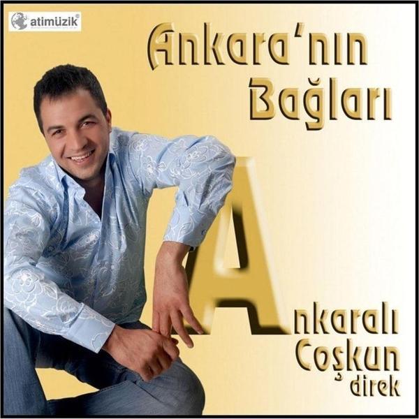 Ati Müzik Ankaralı Coşkun Ankara'Nın Bağları ( Cd ) - Image 1