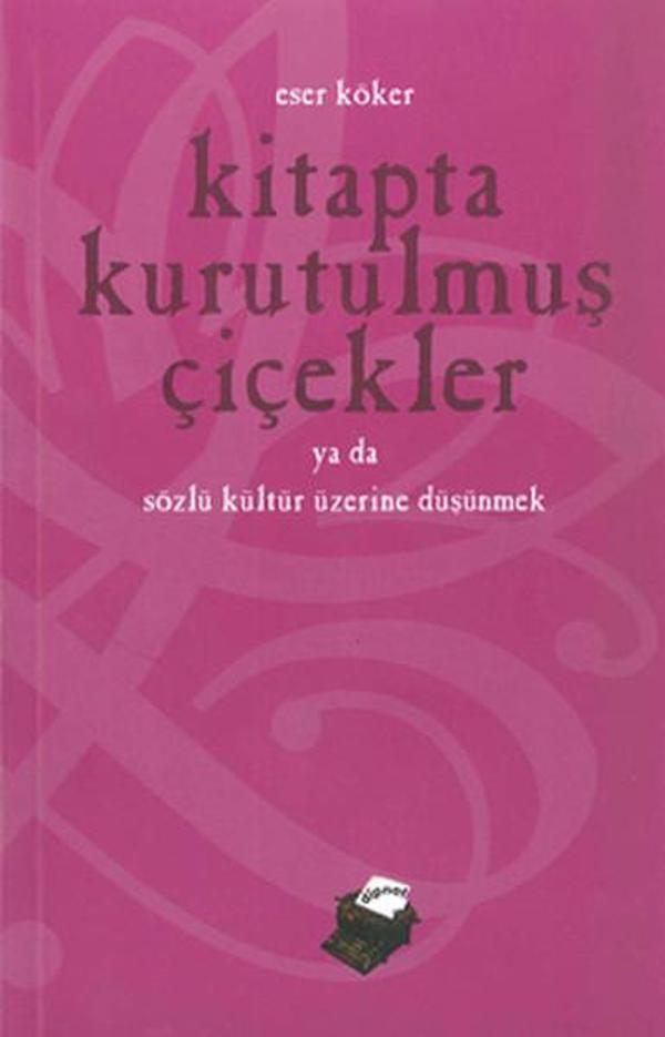 Kitapta Kurutulmuş Çiçekler - Sözlü Kültür Üzerine Düşünmek - Dipnot - Image 1
