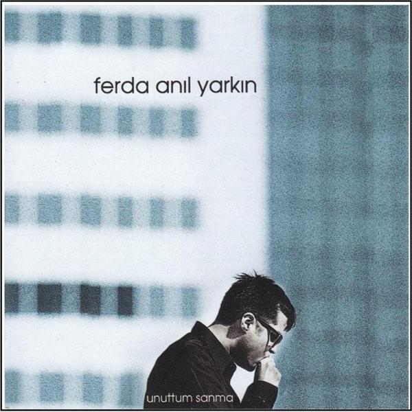 Şahin Özer Müzik Ferda Anıl Yarkın Unuttum Sanma (Cd) - Image 1