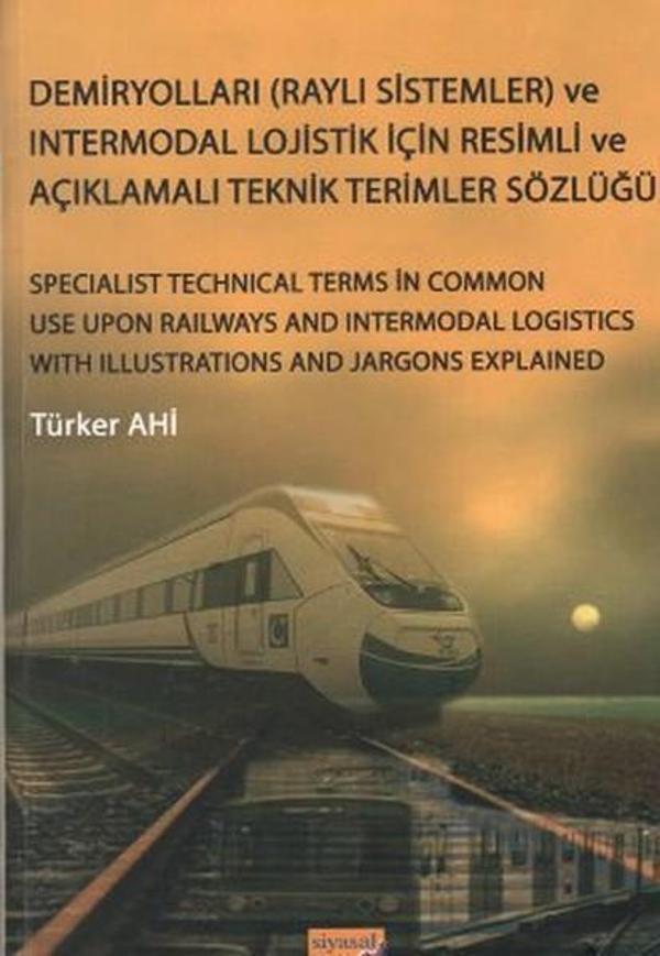 Demiryolları (Raylı Sistemler) ve Intermodal Lojistik İçin Resimli ve Açıklamalı Teknik Resimler Söz - Siyasal Kitabevi - Image 1