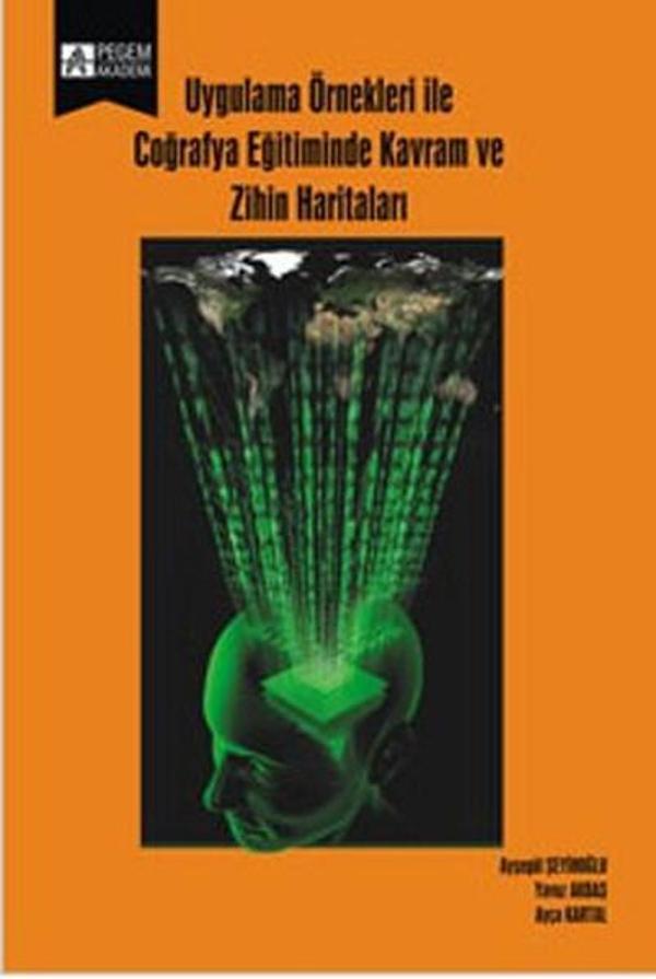 Uygulama Örnekleri ile Coğrafya Eğitiminde Kavram ve Zihin Haritaları - Pegem Akademi Yayıncılık - Image 1