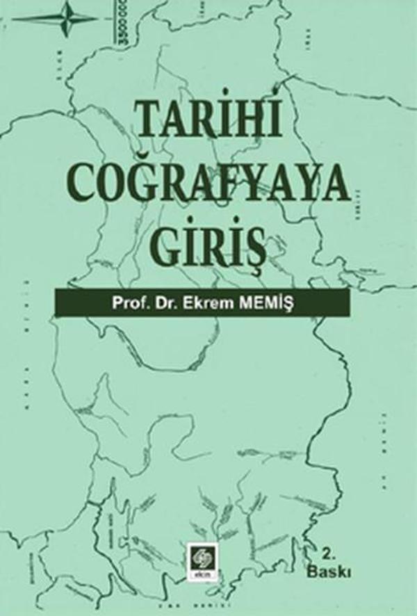 Tarihi Coğrafyaya Giriş - Ekin Basım Yayın - Image 1