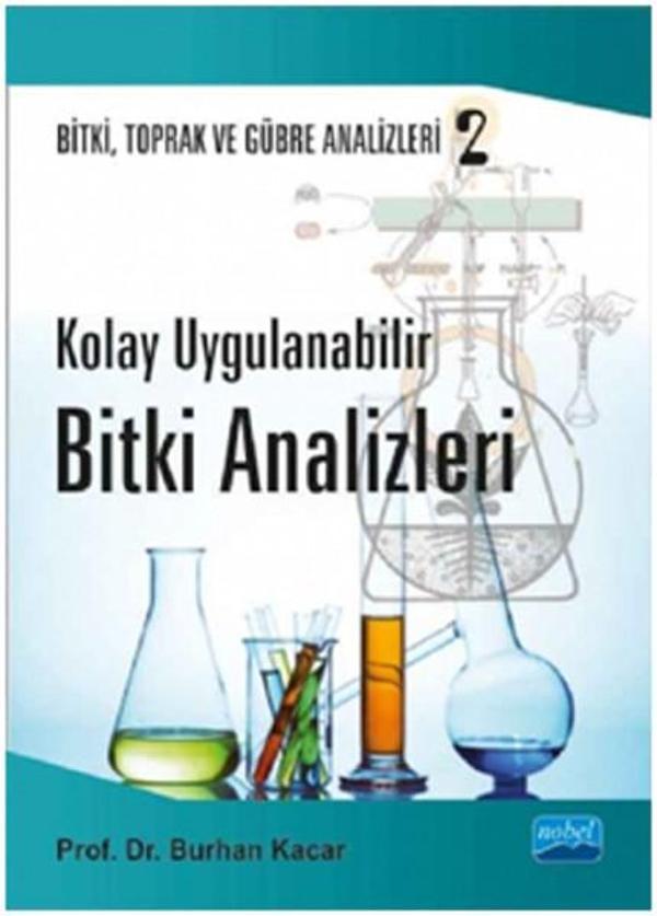 Kolay Uygulanabilir Bitki Analizleri - Bitki Toprak ve Gübre Analizleri: 2 - Nobel Akademik Yayıncılık - Image 1