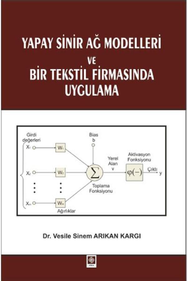 Yapay Sinir Ağ Modelleri ve Bir Tekstil Firmasında Uygulama - Ekin Basım Yayın - Image 1