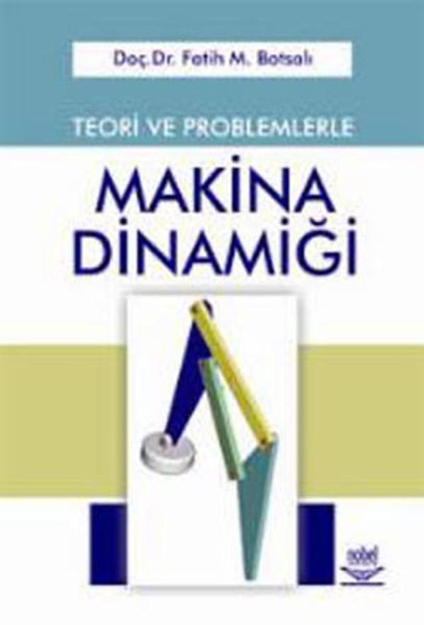 Teori ve Problemlerle Makina Dinamiği (ANK-D) - Nobel Akademik Yayıncılık - Image 1