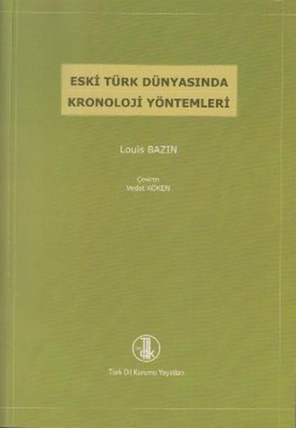 Eski Türk Dünyasında Kronoloji Yöntemleri - Türk Dil Kurumu Yayınları - Image 1