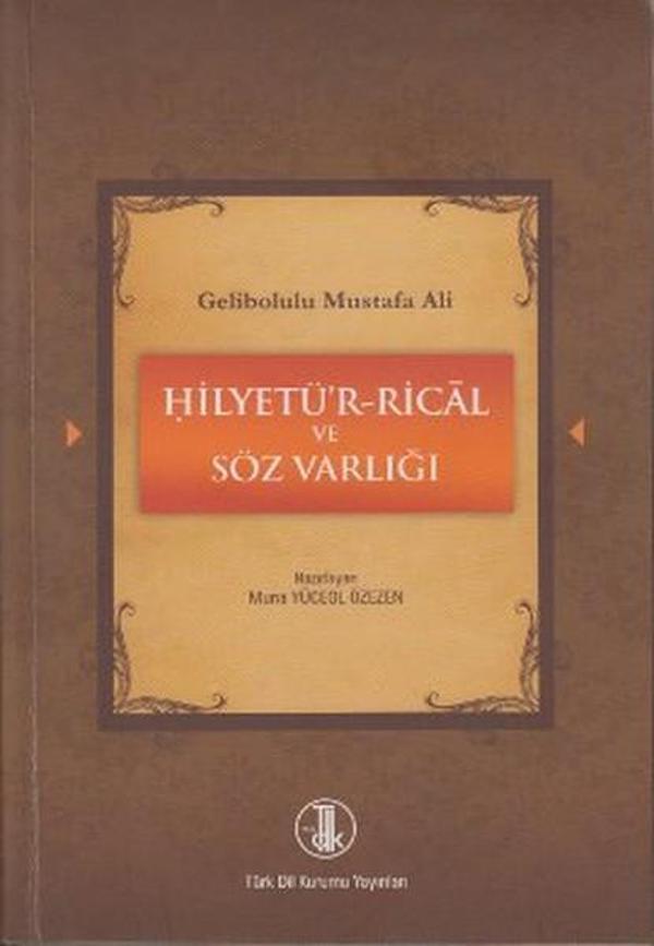 Gelibolulu Mustafa Ali - Hilyetü'r-Rical ve Söz Varlığı - Türk Dil Kurumu Yayınları - Image 1