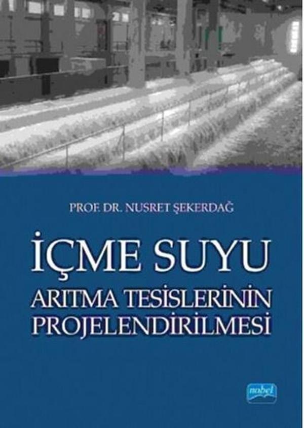İçme Suyu Arıtma Tesislerinin Projelendirilmesi - Nobel Akademik Yayıncılık - Image 1