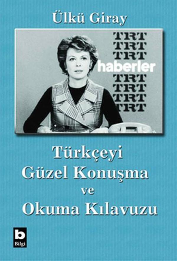 Türkçeyi Güzel Konuşma ve Okuma Kılavuzu - Bilgi Yayınevi - Image 1