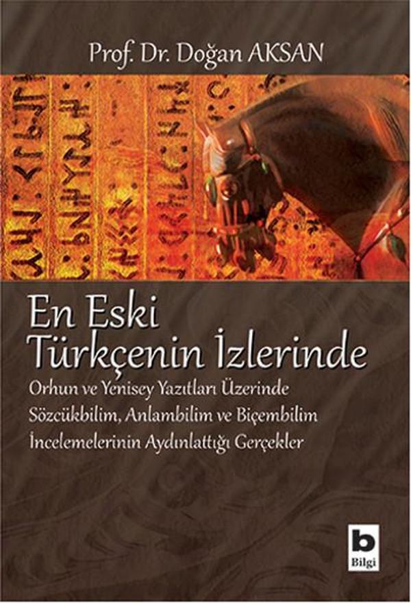 En Eski Türkçenin İzlerinde - Bilgi Yayınevi - Image 1