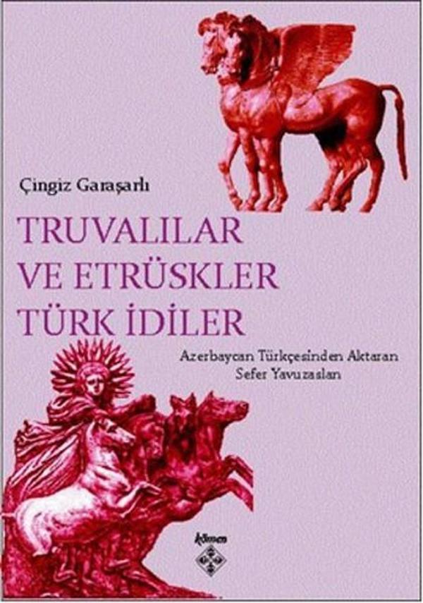 Truvalılar ve Etrüskler Türk İdiler - Kömen Yayınları - Image 1
