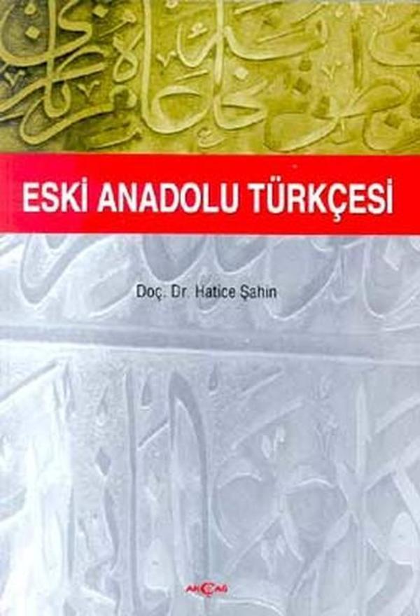 Eski Anadolu Türkçesi - Akçağ Yayınları - Image 1