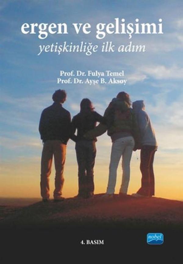 Ergen ve Gelişimi - Yetişkinliğe İlk Adımı - Nobel Akademik Yayıncılık - Image 1