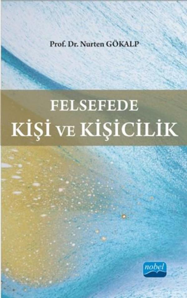 Felsefede Kişi ve Kişicilik - Nobel Akademik Yayıncılık - Image 1