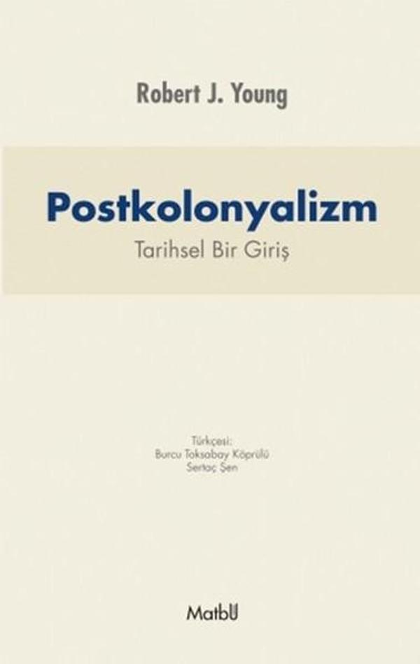 Postkolonyalizm: Tarihsel Bir Giriş - Matbu - Image 1