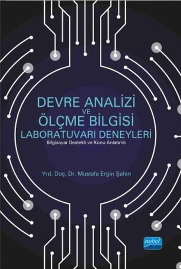 Devre Analizi ve Ölçme Bilgisi Laboratuvarı Deneyleri - Nobel Akademik Yayıncılık - Image 1