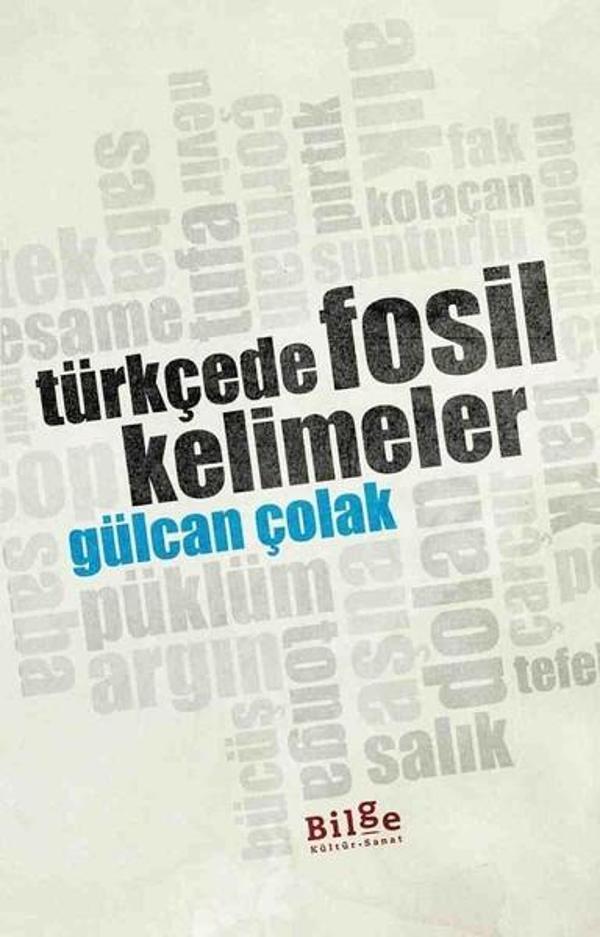 Türkçede Fosil Kelimeler - Bilge Kültür Sanat - Image 1