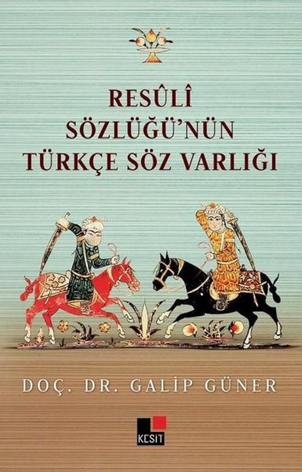 Resuli Sözlüğü'nün Türkçe Söz Varlığı - Kesit Yayınları - Image 1
