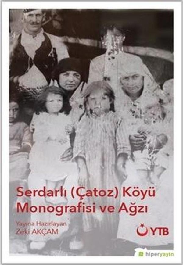 Serdarlı Çatoz Köyü Monografisi ve Ağzı - Hiperlink - Image 1