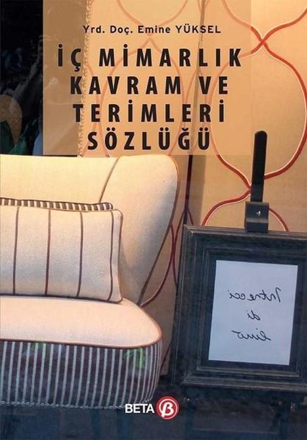 İç Mimarlık Kavram ve Terimleri Sözlüğü - Beta Yayınları - Image 1