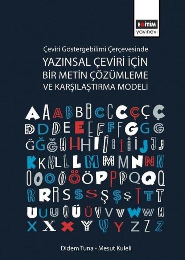 Çeviri Göstergebilimi Çerçevesinde Yazınsal Çeviri İçin Bir Metin Çözümleme ve Karşılaştırma Modeli - Eğitim Yayınevi - Image 1