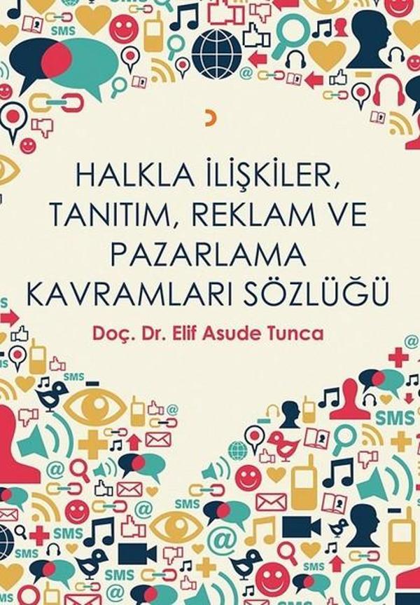 Halkla İlişkiler Tanıtım Reklam ve Pazarlama Kavramları Sözlüğü - Cinius Yayınevi - Image 1