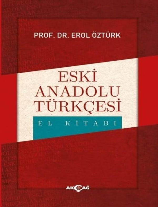 Eski Anadolu Türkçesi El Kitabı - Akçağ Yayınları - Image 1