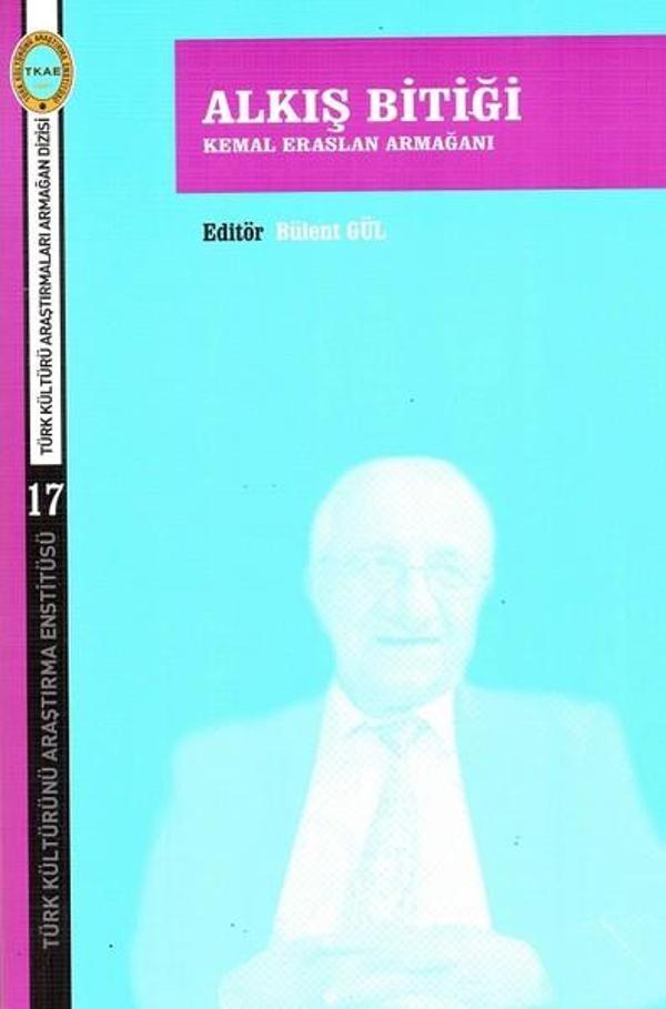 Alkış Bitiği-Kemal Eraslan Armağanı - Türk Kültürünü Araştırma Enstitüsü - Image 1