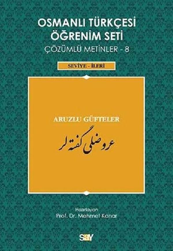 Osmanlı Türkçesi Öğrenim Seti Çözümlü Metinler 8-(Seviye-İleri) Aruzlu Güfteler - Say Yayınları - Image 1